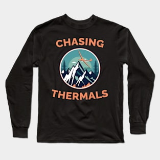 Chasing Thermals Glider Pilot Pilots Long Sleeve T-Shirt